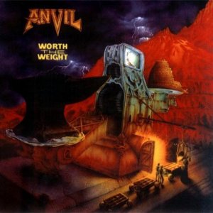 Anvil - Worth The Weight (1992)
