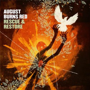 August Burns Red - Rescue & Restore [2013]