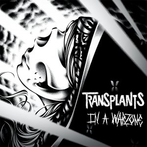 Transplants - In A Warzone [2013]