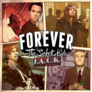 Forever The Sickest Kids - J.A.C.K. [2013]