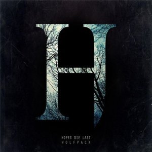 Hopes Die Last - Wolfpack (EP) [2013]