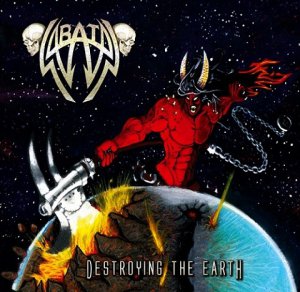 Sabatan - Destroying The Earth [2013]