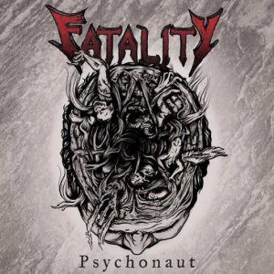 Fatality - Psychonaut [2013]