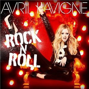 Avril Lavigne - Rock N Roll (Single) [2013]