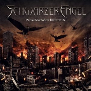 Schwarzer Engel - In Brennenden Himmeln [2013]