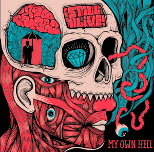 Still Alive - My Own Hell [2013]