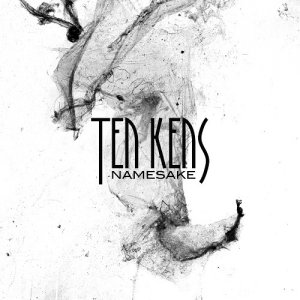 Ten Kens - Namesake (Expanded Edition) [2013]