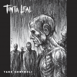 Tinta Leal - Take Control! [2013]