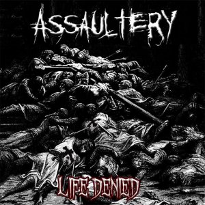 Assaultery  Life Denied [2013]