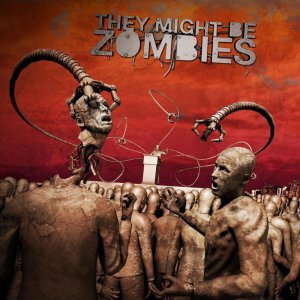 They Might Be Zombies - They Might Be Zombies (EP) [2013]