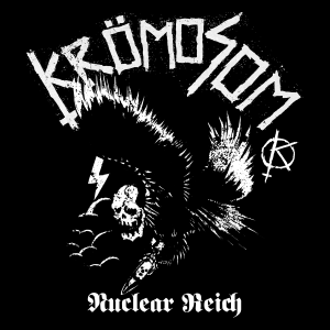 Kr&#246;mosom - Nuclear Reich (EP/12'') [2013]