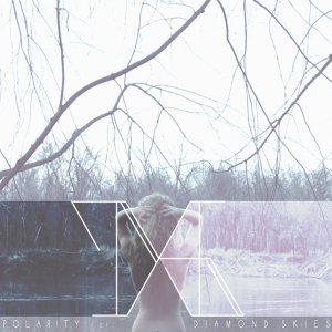 Diamond Skies - Polarity (EP) [2013]
