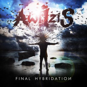 Awrizis - Final Hybridation [2013]