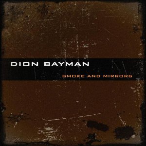 Dion Bayman  Smoke And Mirrors [2013]