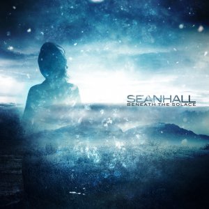 Sean Hall - Beneath The Solace (EP) [2013]