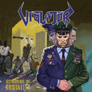 Violator - Scenarios Of Brutality [2013]