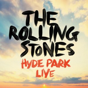 The Rolling Stones - Hyde Park Live [2013]
