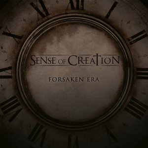 Sense Of Creation - Forsaken Era [2013]