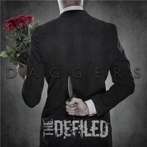 The Defiled - Daggers (Limited Edition) [2013]