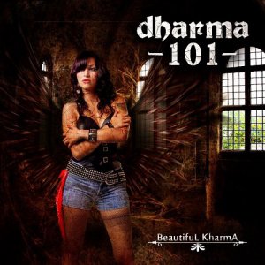 Dharma 101 - Beautiful Kharma [2013]
