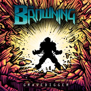 The Browning - Gravedigger (Single) [2013]