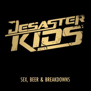 Desasterkids - Sex, Beer & Breakdowns (EP) [2013]