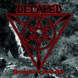 Decayed - Hexagram... From Hell [2013]