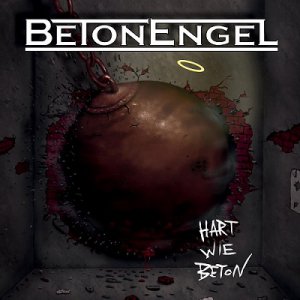   BetonEngel - Hart Wie Beton [2013]