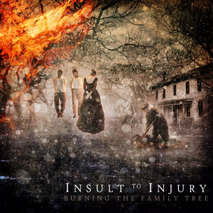 Insult To Injury - Burning The Family Tree [2013]
