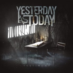 Yesterday as Today - Testimony (Ep) [2013]