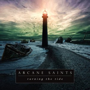 Arcane Saints - Turning the Tide [2013]