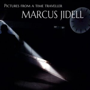 Marcus Jidell - Pictures From A Time Traveller [2013]