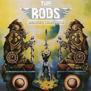 The Rods-Heavier Than Thou & Hollywood Project [1986]