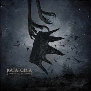 Katatonia - Dethroned And Uncrowned [2013]