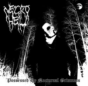 Necrohell - Possessed By Nocturnal Grimness [2013]