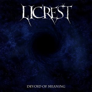 Licrest - Devoid Of Meaning [2013]