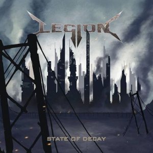 Legion - State Of Decay [2013]