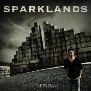 Sparklands - Tomocyclus [2013]