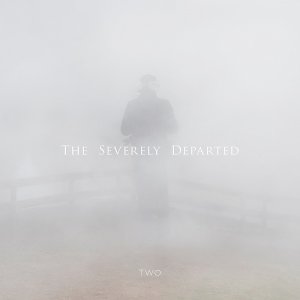 The Severely Departed - Two [2013]
