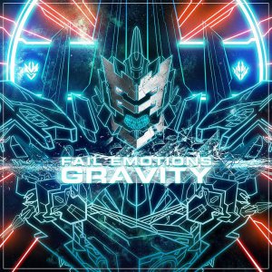 Fail Emotions - Gravity (Maxi-Single) [2013]