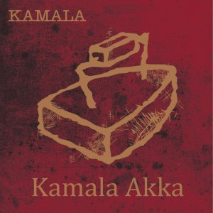 Kamala - Kamala Akka [2013]