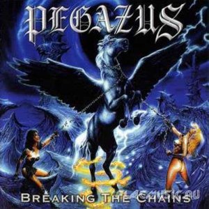 Pegazus - Breaking The Chains [1999]