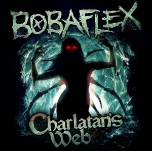 Bobaflex - Charlatans Web [2013]
