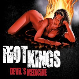 Riot Kings - Devils Medicine [2013]
