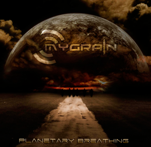 Mygrain - Planetary Breathing [2013]