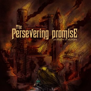 The Persevering Promise - An Illusion in Shambles [2013]