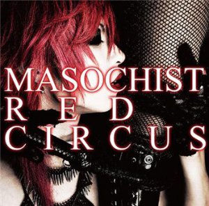 Lycaon - Masochist Red Circus (2013)