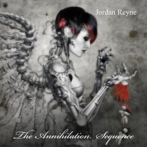 Jordan Reyne - The Annihilation Sequence [2013]