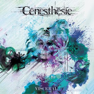 Cenesthesie - Visceral [2013]