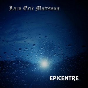 Lars Eric Mattsson - Epicentre [2013]